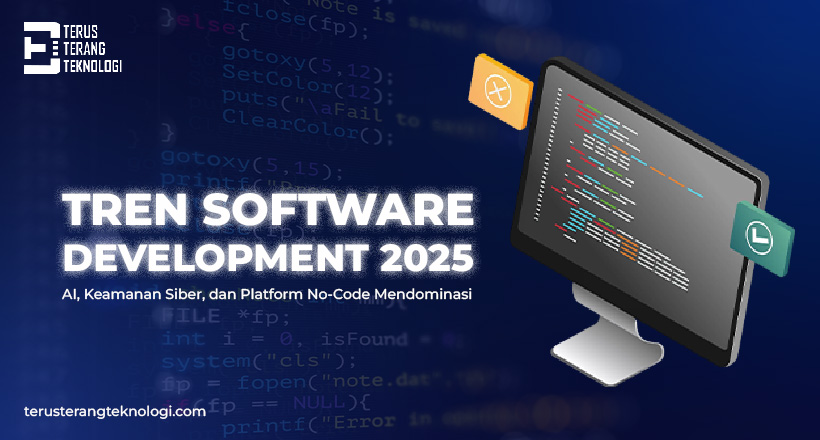 Tren Software Development 2025 : AI, Keamanan Siber, dan Platform No-Code Mendominasi