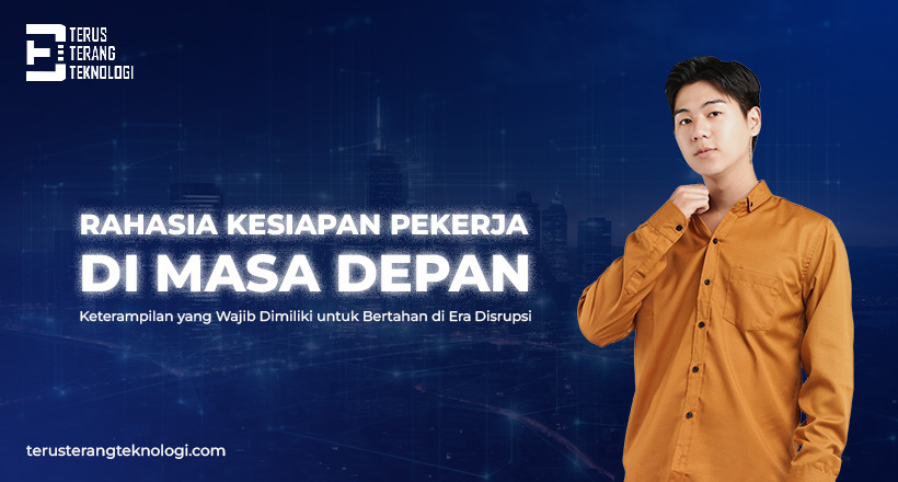 Rahasia Kesiapan Pekerja di Masa Depan