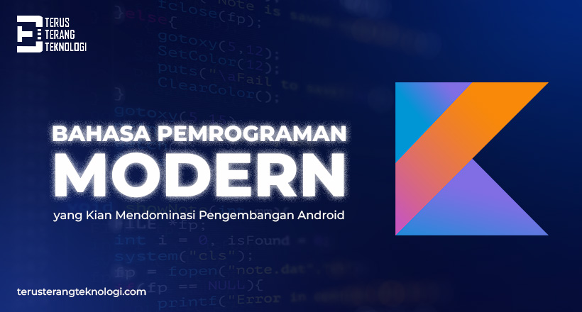 Bahasa Pemrograman Modern yang Kian Mendominasi Pengembangan Android